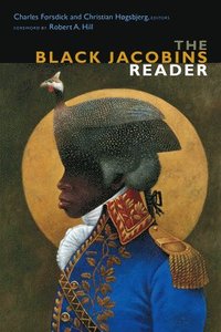 bokomslag The Black Jacobins Reader