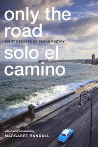 bokomslag Only the Road / Solo el Camino