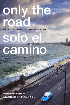 bokomslag Only the Road / Solo el Camino