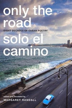 bokomslag Only the Road / Solo El Camino