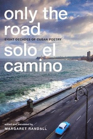 Only the Road / Solo el Camino 1