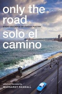 bokomslag Only the Road / Solo el Camino