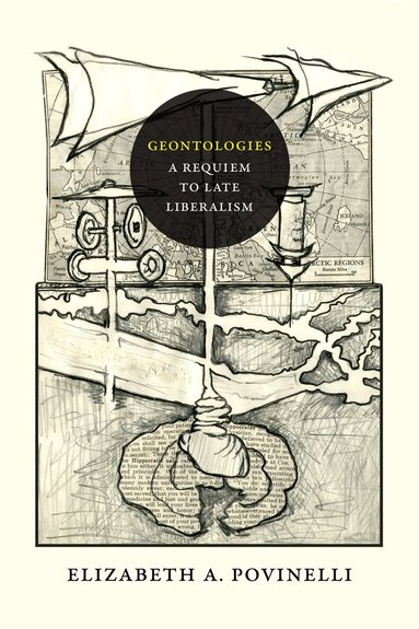 Elizabeth A. Povinelli - Geontologies, Häftad
