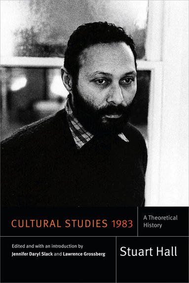 Stuart Hall, Jennifer Daryl Slack, Lawrence Grossberg - Cultural Studies 1983, Inbunden