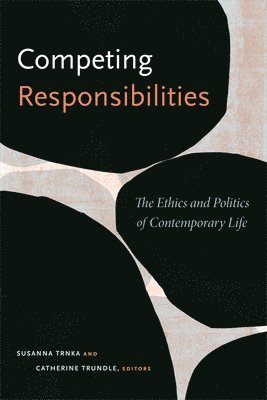 Susanna Trnka, Catherine Trundle - Competing Responsibilities, Inbunden