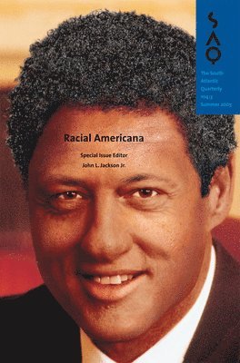 John L. Jackson - Racial Americana, Häftad