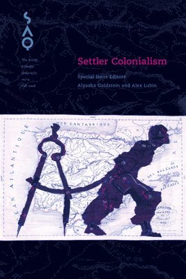 Alex Lubin, Alyosha Goldstein - Settler Colonialism, Häftad
