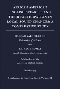 bokomslag African American English Speakers and Their Participation in Local Sound Changes