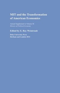 bokomslag MIT and the Transformation of American Economics