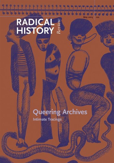 Kevin P. Murphy, Zeb Tortorici, Daniel Marshall - Queering Archives: Intimate Tracings, Häftad