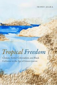 bokomslag Tropical Freedom