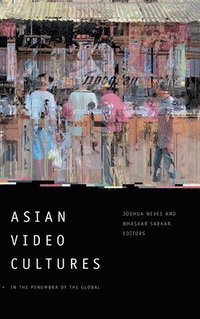 bokomslag Asian Video Cultures