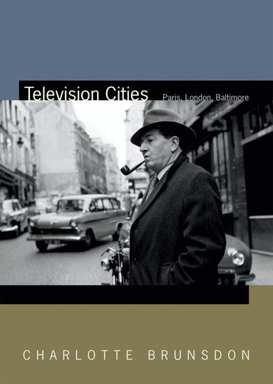 Charlotte Brunsdon - Television Cities, Inbunden