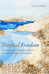 bokomslag Tropical Freedom