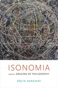 bokomslag Isonomia and the Origins of Philosophy