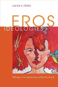 bokomslag Eros Ideologies