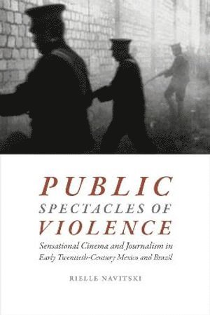 Public Spectacles of Violence