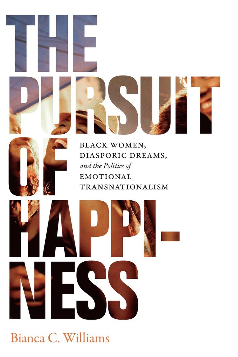 Bianca C. Williams - Pursuit of Happiness, Häftad