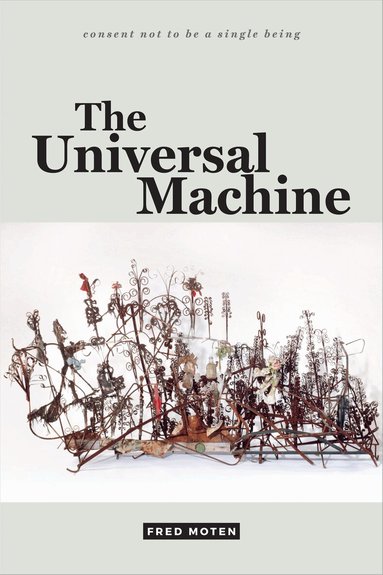 Fred Moten - Universal Machine, Häftad