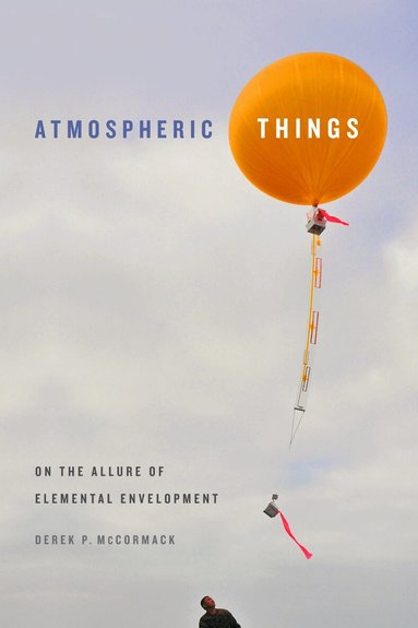 Derek P. McCormack - Atmospheric Things, Inbunden