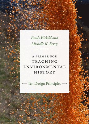 Primer for Teaching Environmental History