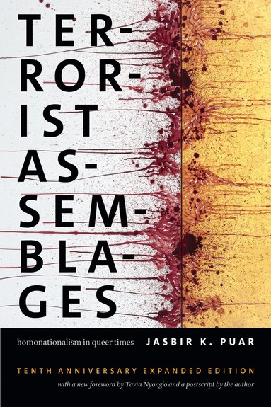 Jasbir K. Puar - Terrorist Assemblages, Häftad