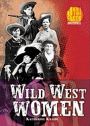 Katherine Krohn - Wild West Women, Häftad