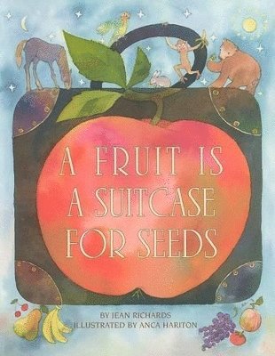 A Fruit is a Suitcase for Seeds 1