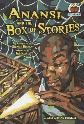 Stephen Krensky - Anansi and the Box of Stories, Häftad