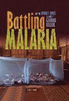 bokomslag Battling Malaria: On the Front Lines Against a Global Killer