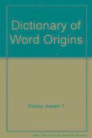 Dictionary of Word Origins 1
