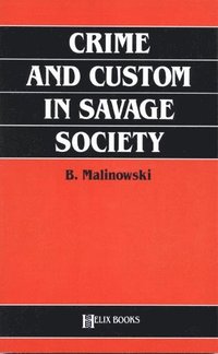 bokomslag Crime and Custom in Savage Society