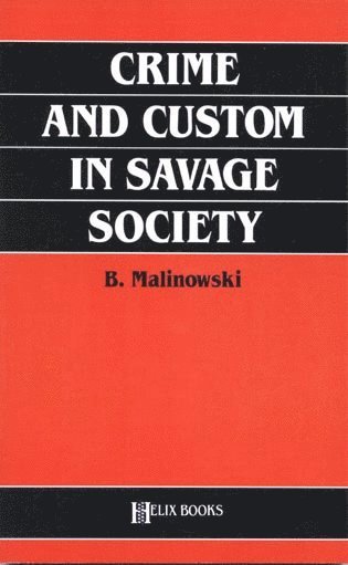 Crime and Custom in Savage Society 1