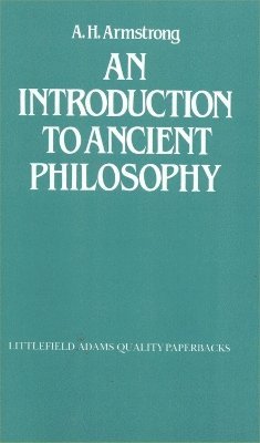 A. H. Armstrong - Introduction to Ancient Philosophy, Häftad