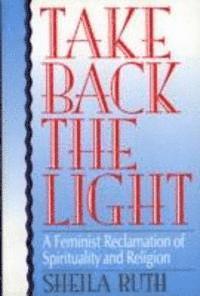 bokomslag Take Back the Light