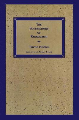 Timothy McGrew, Timothy Mcgrew - Foundations of Knowledge, Häftad