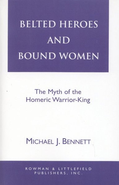 bokomslag Belted Heroes and Bound Women