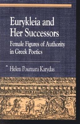 Eurykleia and Her Successors 1