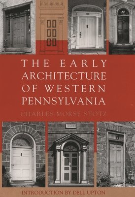 Early Architecture Of Western Pennsylvania
