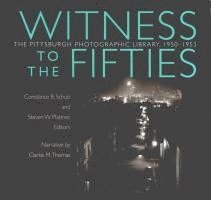 Constance B. Schulz, Steven W. Plattner, Constance Schulz, Steven Plattner - Witness to the Fifties, Inbunden