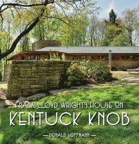 bokomslag Frank Lloyd Wrights House on Kentuck Knob