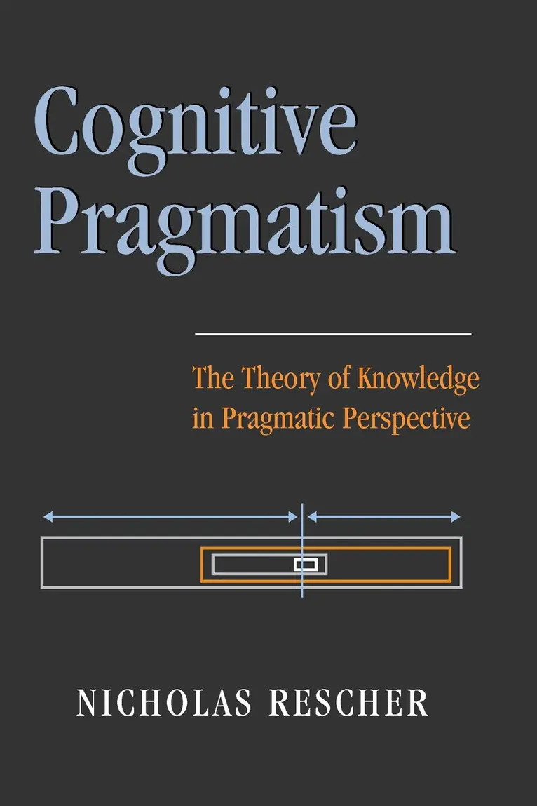 Nicholas Rescher - Cognitive Pragmatism, Inbunden. Tillgänglighet: Lägg i varukorg