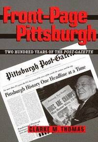 bokomslag Front-Page Pittsburgh