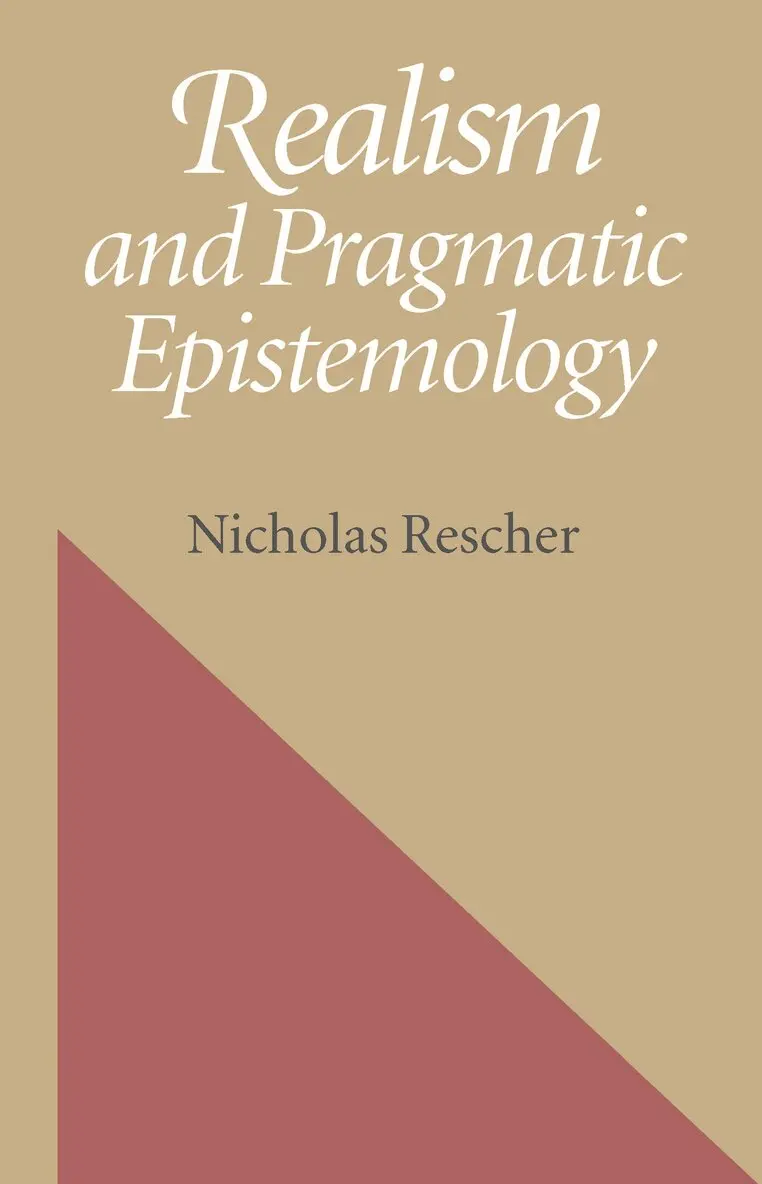 Nicholas Rescher - Realism And Pragmatic Epistemology, Inbunden. Tillgänglighet: Lägg i varukorg