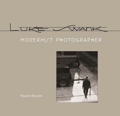 Howard Bossen - Luke Swank, Inbunden