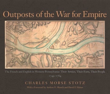 Outposts Of The War For Empire