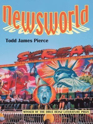 Todd James Pierce - Newsworld, Inbunden