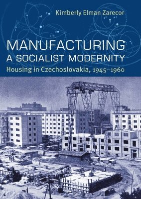 bokomslag Manufacturing a Socialist Modernity