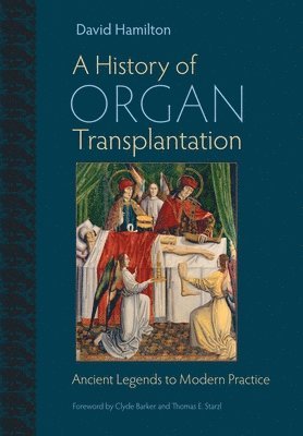 bokomslag A History of Organ Transplantation