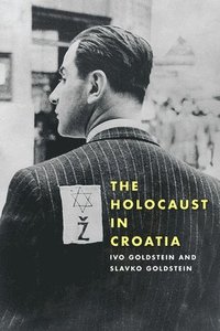 bokomslag Holocaust in Croatia, The